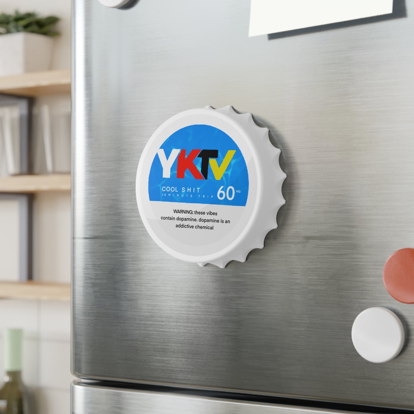 You Know the Vibes - Bottle Opener
