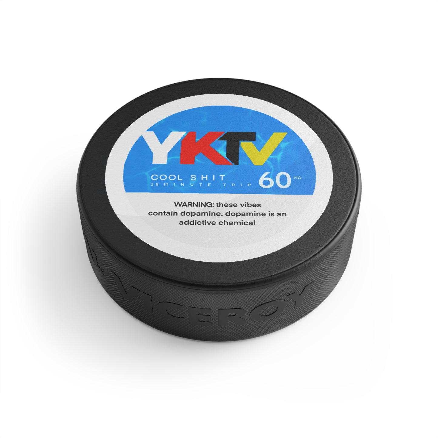 You Know the Vibes - Hockey Puck